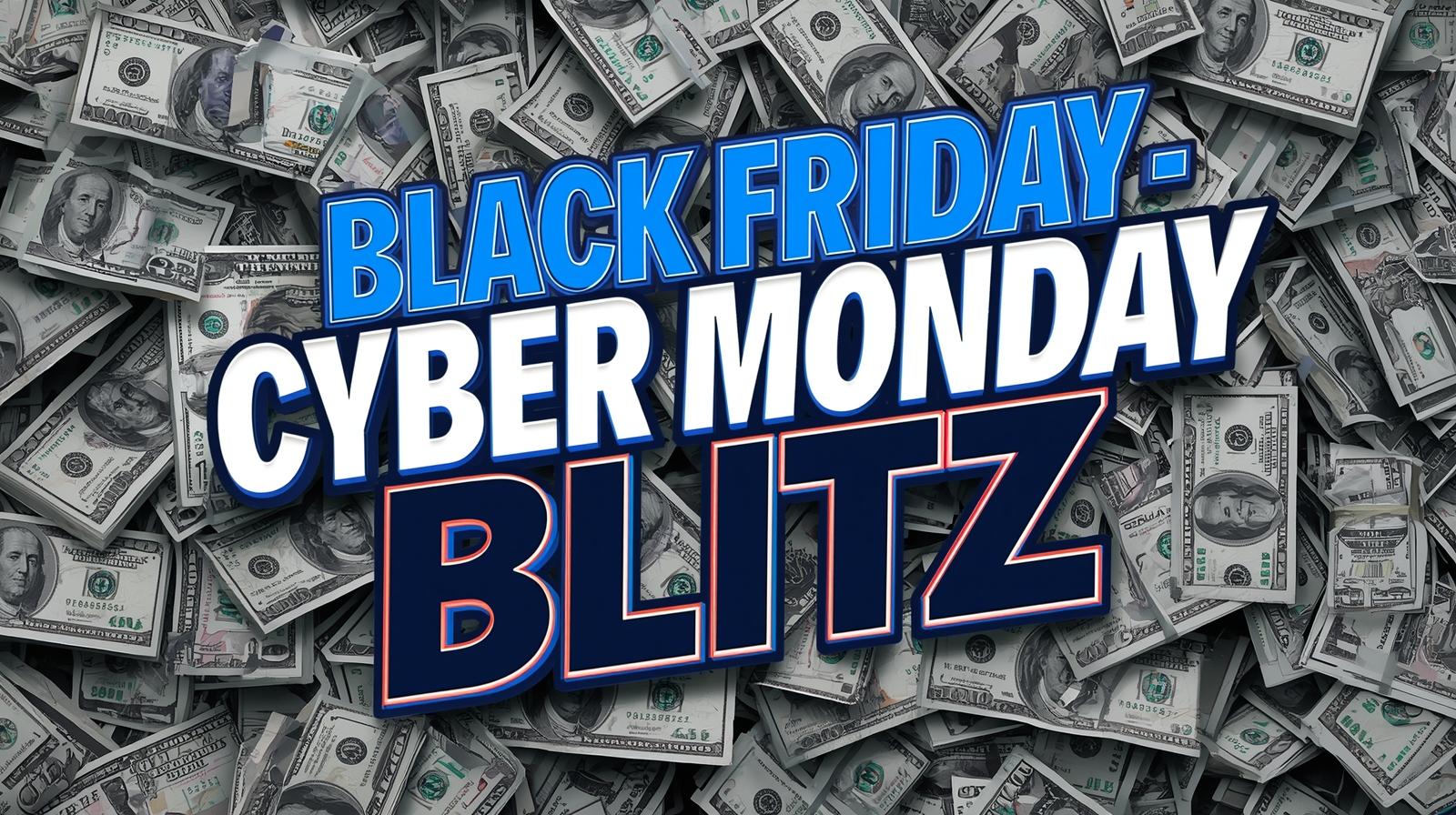 Black Friday – Cyber Monday Blitz – text in blue, dark blue, white very flashy with 3d money in background Fundo's Black-Friday Cyber Monday Blitz 1
